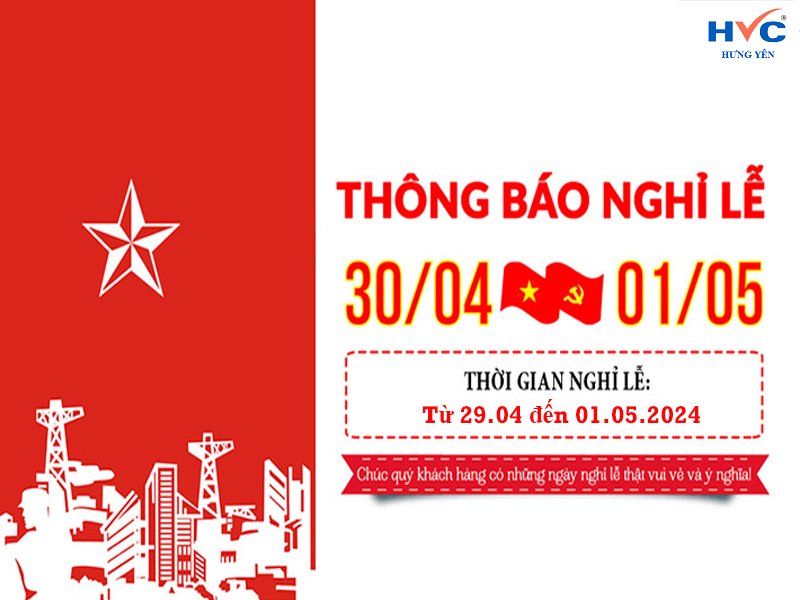 HVC Hưng yên thông báo nghỉ lễ 30.4 và 1.05 năm 2024